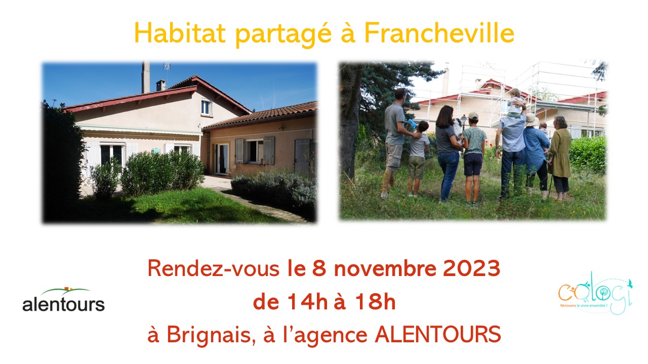 Permanence habitat partagé Francheville le 8 novembre 2023 Francheville recherche 3 foyers