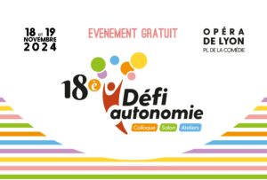 L’asso Calme participe au 18 ème défi autonomie RDV à Lyon Opéra les 18 et 19 Novembre 2024